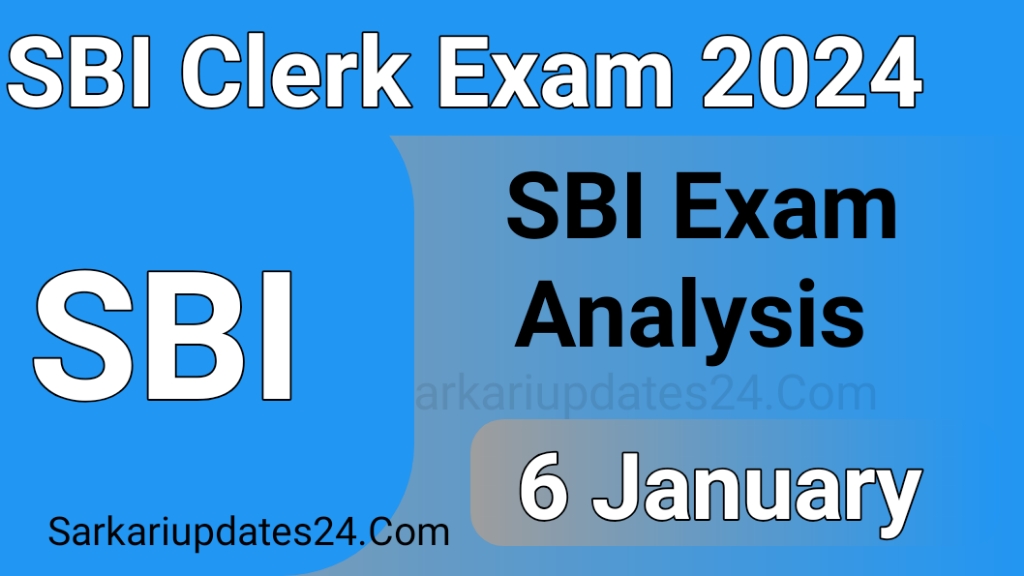 Sbi clerk 6 January 1st, 2nd, 3rd, 4th Shift Analysis 2024
