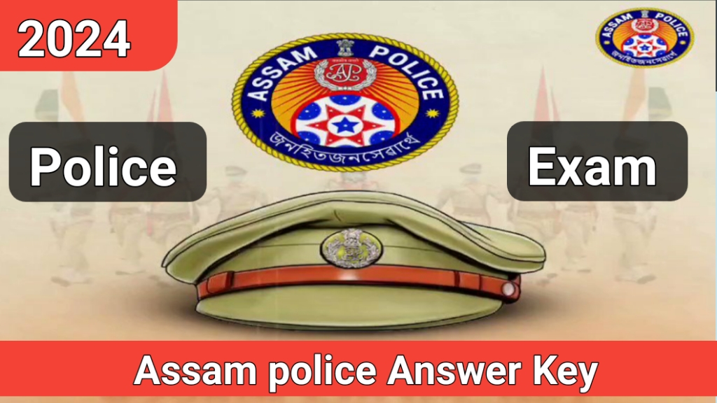 Assam police SI, Constable Answer key 2024