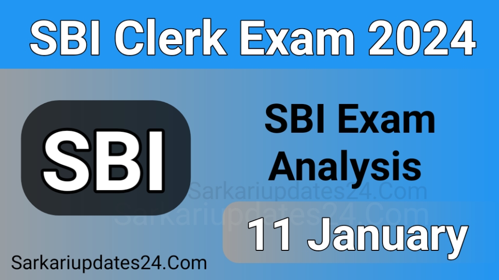 Sbi clerk 11 January 1st, 2nd, 3rd, 4th Shift Analysis 2024
